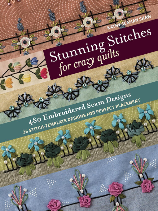 Title details for Stunning Stitches for Crazy Quilts by Kathy Seaman Shaw - Available